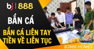 Bắn Cá Liên Tay, Tiền Về Liên Tục