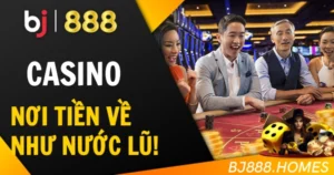 Game Casino, Nơi Tiền Về Như Lũ
