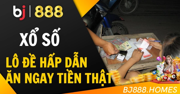 Lô Đề Hấp Dẫn, Ăn Ngay Tiền Thật