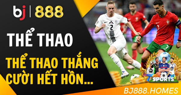 Nhà Cái Thể Thao, Thắng Cười Hết Hồn